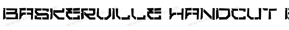 Baskerville Handcut BOLD字体转换